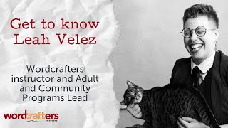 Get to know Wordcrafters instructor Leah Velez [upl. by Ominorej]