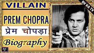 BIOGRAPHY Prem chopra l प्रेम चोपड़ा की जीवनी की जीवनी l Legend of Hindi Cinema [upl. by Yclek]