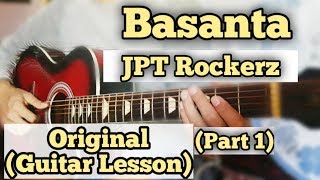 Basanta  JPT Rockerz  Guitar Lesson  Part 1 Original Intro [upl. by Amlet]