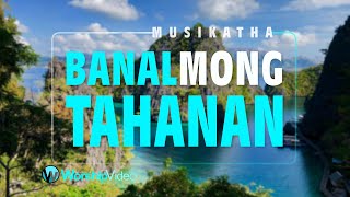 Banal Mong Tahanan  Musikatha With Lyrics [upl. by Ruberta]