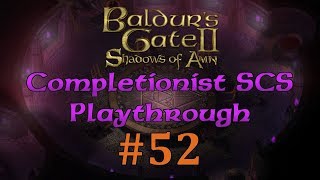 BG2EE 52 Baldurs Gate Saga SCS Completionist Playthrough  The Planar Sphere [upl. by Stricklan]