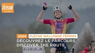 Flèche Wallonne Femmes 2024  Parcours [upl. by Omar203]