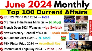 June 2024 Monthly Current Affairs  Top 100 Current Affairs 2024  Monthly Current Affairs June 2024 [upl. by Leamhsi]