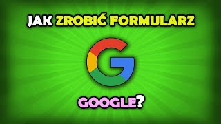 Jak stworzyć formularz Google [upl. by Massimo818]