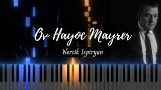 37 Ov Hayoc Mayrer  Nersik Ispiryan  Piano Tutorial  50 Notaneri Girq [upl. by Akisej]