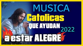 CANTOS CATOLICOS Las Mejores canciones 2022 CUMBIAS CATOLICAS QUE ANIMA Y AYUDA A ESTAR FELIZ [upl. by Colfin]