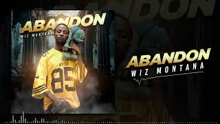 Wiz montana —Abadon Audio [upl. by Ynohtnacram17]