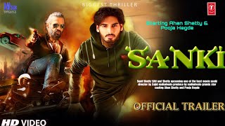 SANKI  Official Trailer  Ahan Shetty  Pooja Hegde  Sunil Shetty  Sajid Nadiadwala Release 2025 [upl. by Nary]