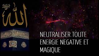 NEUTRALISER ET CHATIER TOUTE FORCES NEGATIVE ET MAGIQUE [upl. by Alliuqat]