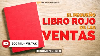 El Pequeño Libro Rojo de las Ventas  Un Resumen de Libros para Emprendedores Podcast [upl. by Marne]