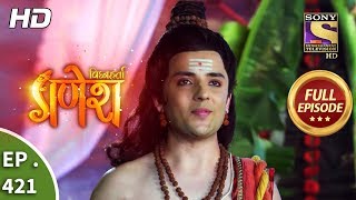 Vighnaharta Ganesh  Ep 421  Full Episode  2nd April 2019 [upl. by Whiney914]