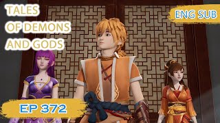 ENG SUB  Tales of Demons and Gods EP372 english [upl. by Zurek687]