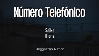 SAIKO Mora  NÚMERO TELEFÓNICO LetraLyrics  SAKURA [upl. by Iek]