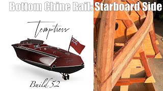 Temptress Build 52 Starboard Chine Bottom Rail [upl. by Melisent501]