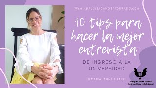 10 Tips IMPRESCINDIBLES para la MEJOR Entrevista de Ingreso Universitario Virtual y Presencial [upl. by Hovey]