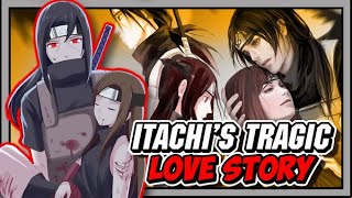 The Heartbreaking Way Itachi Killed His Lover [upl. by Okwu]