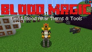 Tier 1 Blood Altar Item amp Tools Blood Magic Pt 2 Minecraft 1122 Mod Guide [upl. by Atthia593]