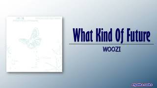 WOOZI 우지 – What kind of future 어떤 미래 RomEng Lyric [upl. by Betthezul]