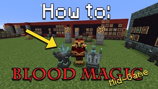 How to Blood Magic  Mid  Game Minecraft 1122  116 [upl. by Ssitnerp]