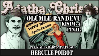 Ölümle Randevu  KISIM 44  FİNAL  AGATHA CHRISTIE [upl. by Ecirtaed]