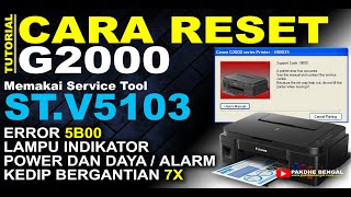 Cara Reset Printer Canon G2000 Memakai STV5103  How To Fix Error 5B00 Canon G2000 [upl. by Ayekehs]