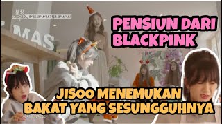 JISOO PENSIUN DARI BLACKPINK MENEMUKAN BAKAT SESUNGGUHNYA  REVIEW BLACKPINK HOUSE [upl. by Airlia]