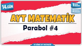 Parabol 4 Konu Anlatım  65 Günde AYT Matematik Kampı 14Gün  Rehber Matematik [upl. by Ber]