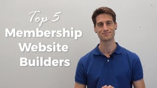 The Top 5 Membership Website Builders [upl. by Squier]