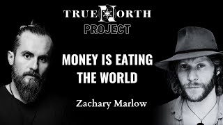 Moneyless Society  Zachary Marlow  True North Project 50 [upl. by Omolhs]