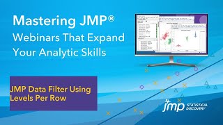 Mastering JMP Filtering JMP Data Using Levels Per Row [upl. by Nakah667]