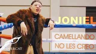 Joniel  Camellando 🐫 amp No Les Creo 🍾 Video Oficial [upl. by Seleta]