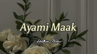 Ayami Maak Speed up [upl. by Nalced]