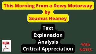 This Morning from a Dewy Motorway by Seamus Heaney Poetry in Modern age Seamus Heaney as Poet [upl. by Atiugram]