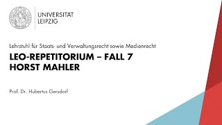 LEO Repetitorium Staatsrecht Fall 7 – Horst Mahler [upl. by Rednal36]