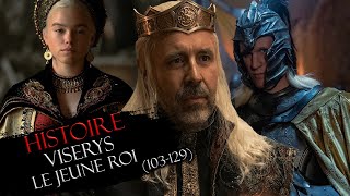 Histoire 13  Viserys 103129 ft IroSef ⚠ SPOIL HOUSE OF THE DRAGON [upl. by Urita]