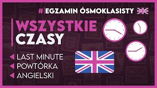 WSZYSTKIE CZASY W JĘZYKU ANGIELSKIM 🕒 Kompletny przegląd ✅️  Egzamin Ósmoklasisty 2025 [upl. by Flemings586]