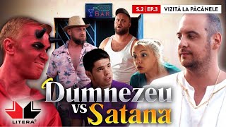 DUMNEZEU vs SATANA S02Ep3 Vizita la pacanele [upl. by Mot174]