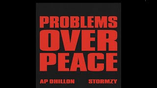 Problems Over Peace  AP Dhillon  Stormzy Official Audio [upl. by Cornie]