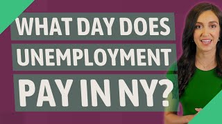 What day does unemployment pay in NY [upl. by Lynne323]