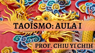 Taoísmo  Tao Te Ching  Aula 1 [upl. by Ariaet]