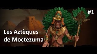 FR Civilization VI  Les Aztèques de Moctezuma 1 [upl. by Anidualc]