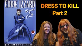 Eddie Izzard  Dress to Kill Part 2 [upl. by Mcgraw258]