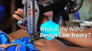 Explained What is WIPO’s Design Law Treaty [upl. by Nicko131]