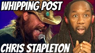 CHRIS STAPLETON  Whipping Post Live REACTION  This dude is the baddest on stage Allman Brothers [upl. by Enak362]