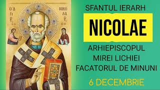 SFANTUL IERARH NICOLAE ARHIEPISCOPUL MIREI LICHIEI  FACATORUL DE MINUNI  6 decembrie [upl. by Adaynek106]