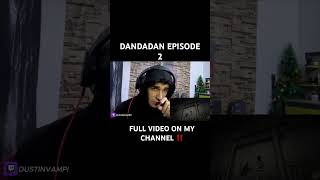 DANDADAN ANIME EPISODE 2 TURNED PRETTY BURTAL dandadan anime reactionvideos animeaddict fypシ゚ [upl. by Harbour]