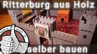 Ritterburg selber bauen aus Holz Anleitung und Bauplan Schleich Ritterburg [upl. by Racklin162]