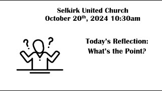 Selkirk United Church  Sunday October 20 2024 1030am [upl. by Flaherty]