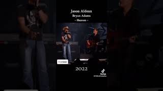 heaven jason aldean and bryan adams [upl. by Liliane]