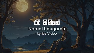 Ra Sihine  Namal Udugama  Lyrics Video [upl. by Amabelle]